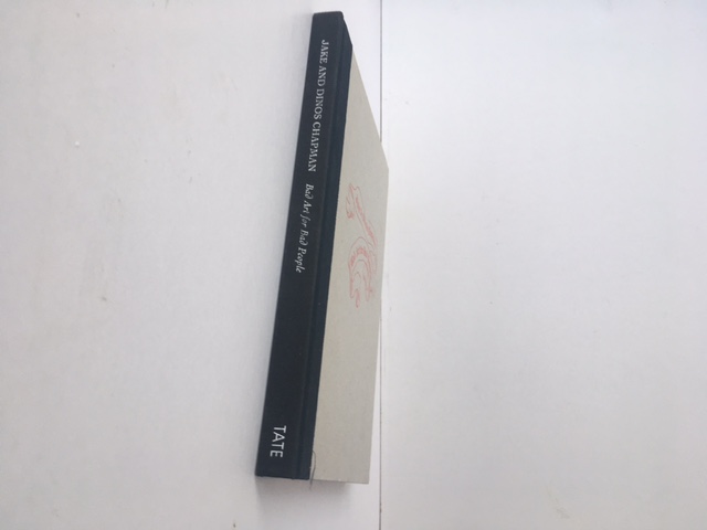 Jake and Dino Chapm (b 1962-66)’Bad Art For Bad People’, 1st Ed, Out of Print, Hardcover, 2006