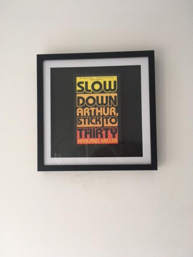 Harland Miller (b 1964) ‘Slow Down Arthur, Stick To Thirty’ Framed Classic Book, 2nd Edition, 2006
