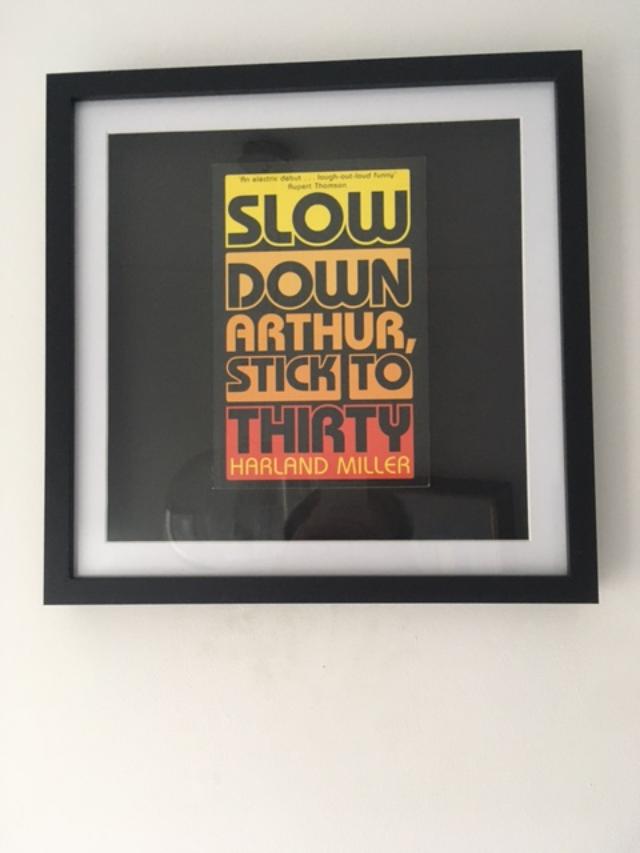 Harland Miller (b 1964) ‘Slow Down Arthur, Stick To Thirty’ Framed Classic Book, 2nd Edition, 2006