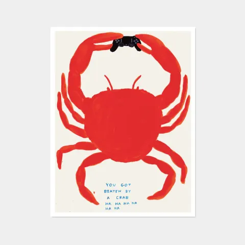 David Shrigley OBE (b 1968) ‘You Got Beaten By A Crab’ Offset Lithograph, Edition, 2021