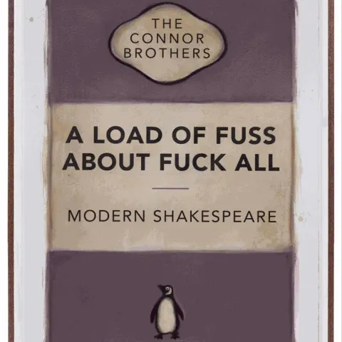 The Connor Brothers, A Load of Fuss, 2022