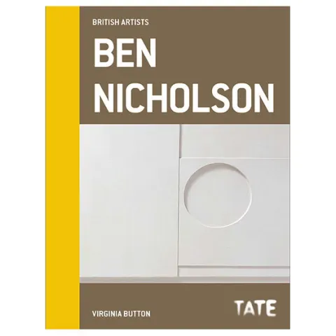 Ben Nicholson (b1894-1982)  Nicholson’s Life & Work In St Ives, Hardback, Virginia Button 2021