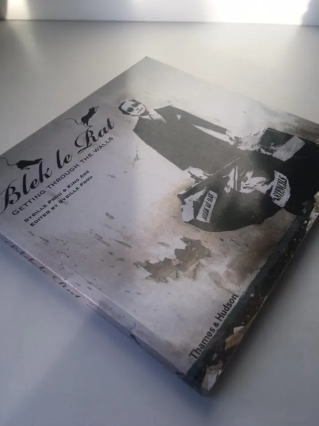Blek Le Rat (b 1952-) 'Getting Through Walls', Double Levered Cardback Book, 2nd Edition, 2008