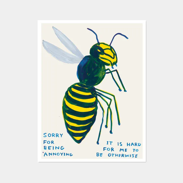 David Shrigley OBE (b 1968) ‘Sorry For Being Annoying’, Offset Lithograph, Edition, 2021