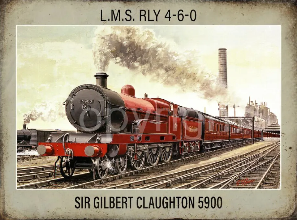 L.M.S. RLY 4-6-0 Sir Gilbert Claughton Steam Locomotive Metal Wall Art
