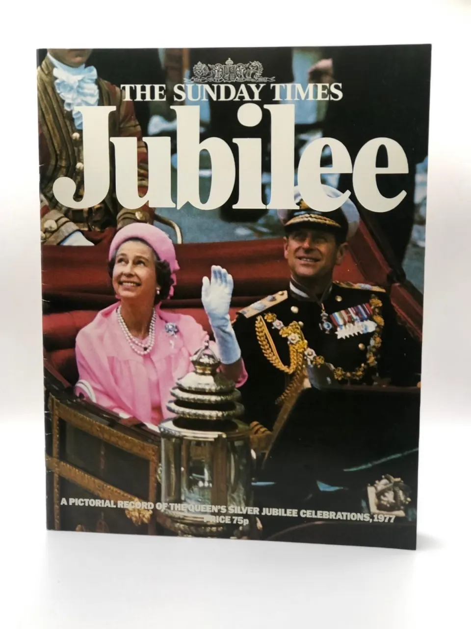 Royal Family Memorabilia, The Sunday Times, Jubilee a Pictorial Record of the Queen’s Silver Jubilee