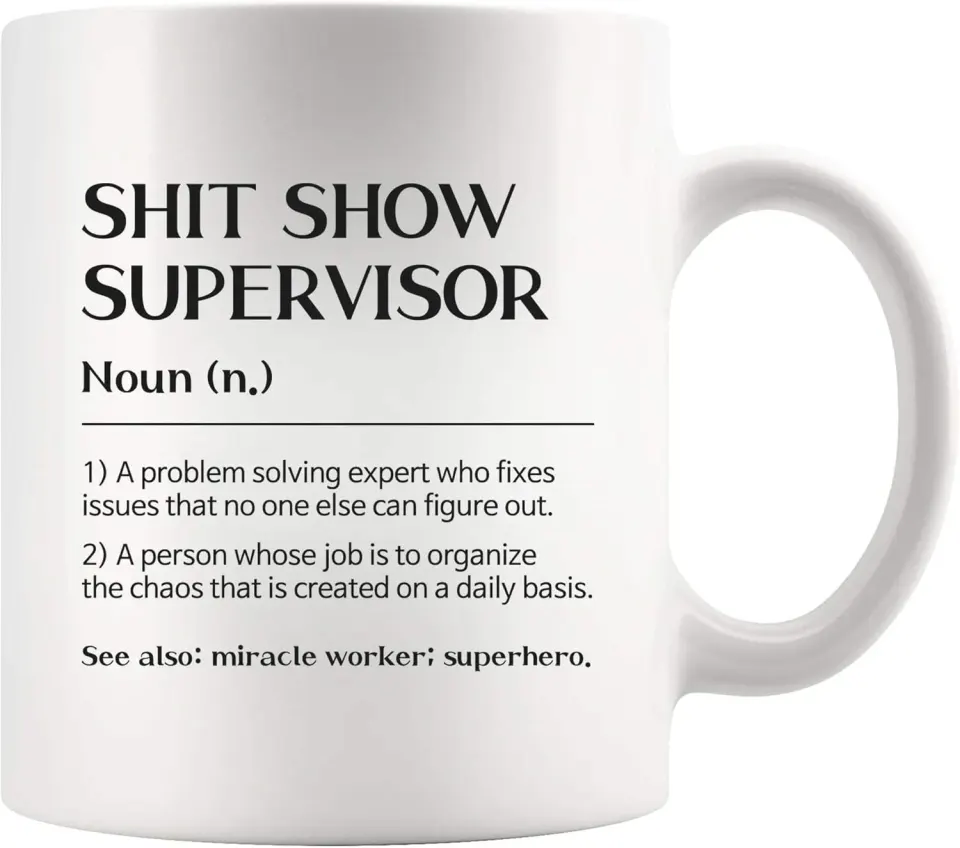 Shit Show Supervisor Definition Mug L18a sku-4359