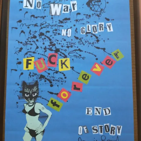 Jamie Reid (b 1947- 23 ) No War No Glory, F*ck Forever, Original Edition HAND SIGNED with COA, 2004