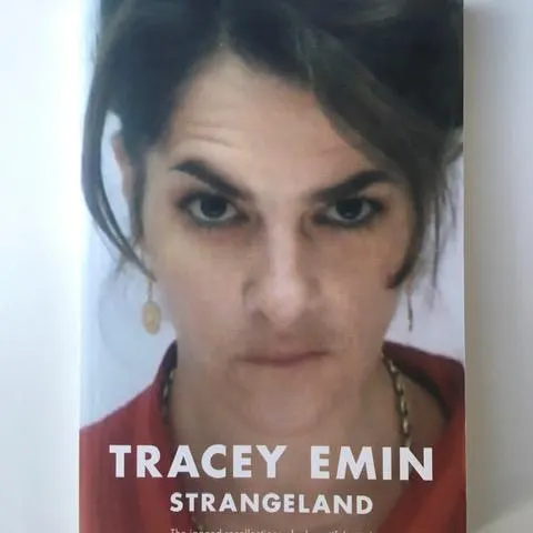 Tracey Emin (b1963) Strangeland, Jagged Recollections of A Beautiful Mind, Softback, First Edition,