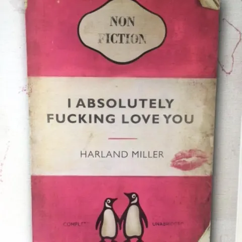 Harland Miller (b 1964) Penguin Classics 'I Absolutely F****** Love You', Clay print, 2024
