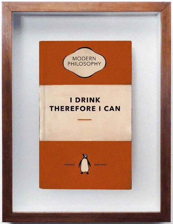 The Connor Brothers, I Drink Therefore I Can, 2022