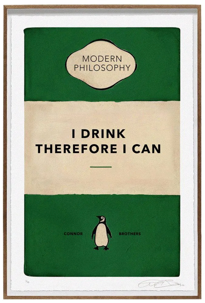 The Connor Brothers, I Drink Therefore I Can, 2023