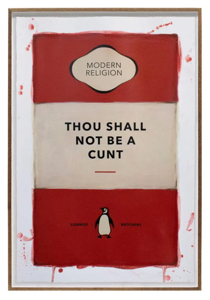 The Connor Brothers, Thou Shall Not Be A Cunt, 2022