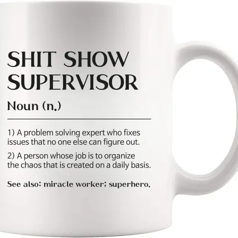 Shit Show Supervisor Definition Mug L18a sku-4359