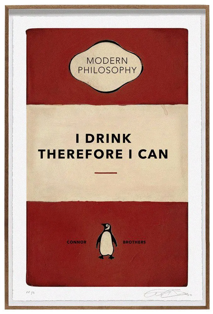 The Connor Brothers, I Drink Therefore I Can, 2023