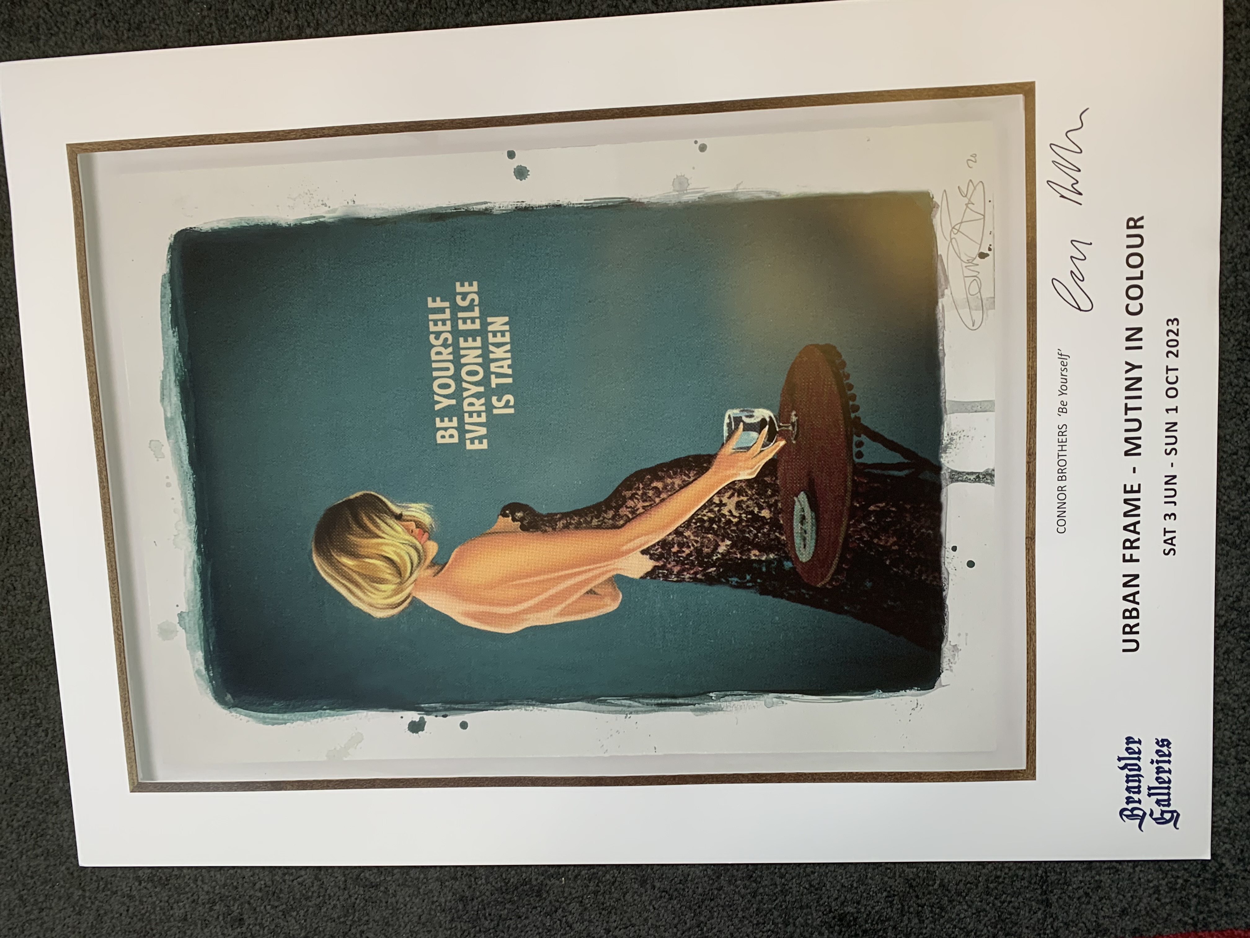 The Connor Brothers Hand Signed Limited Edition Poster Be Yourself Everyone Else Is Taken.