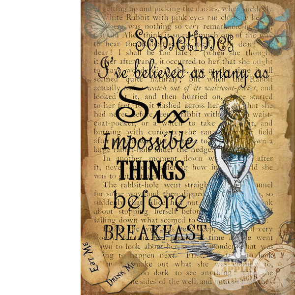 Alice In Wonderland Metal Sign "Six Impossible Things"Designed Alice In Wonderland Quote