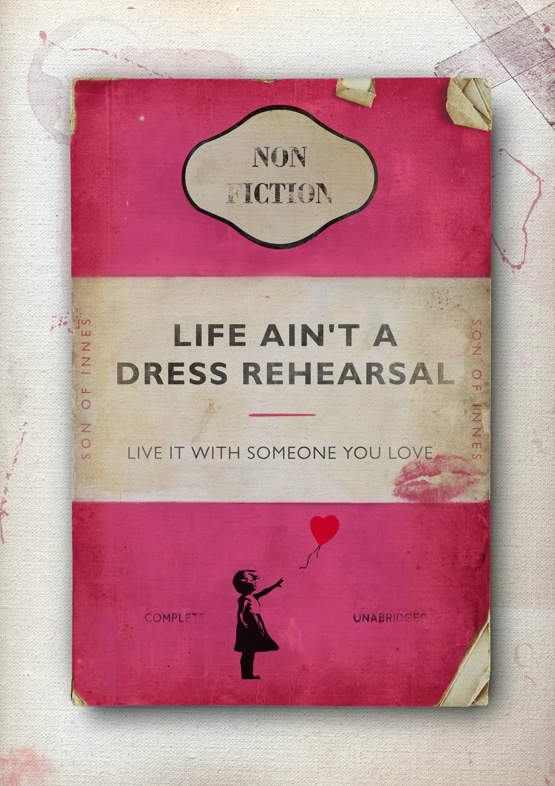 Son of Innes (b 1977) ‘Life Ain’t A Dress Rehearsal’, Penguin Classics, Giclée and Iris Print, 2023