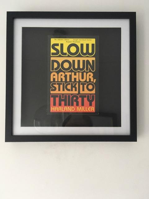 Harland Miller (b 1964) ‘Slow Down Arthur, Stick To Thirty’ Framed Classic Book, 2nd Edition, 2006